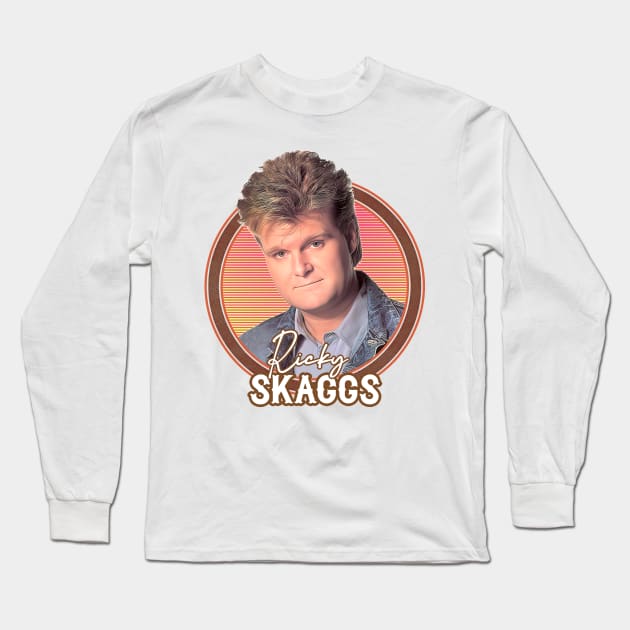 Ricky Skaggs \ Retro Style Fan Design Long Sleeve T-Shirt by DankFutura